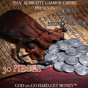 收听Trip-C tha' block Bishop的30 Pieces歌词歌曲