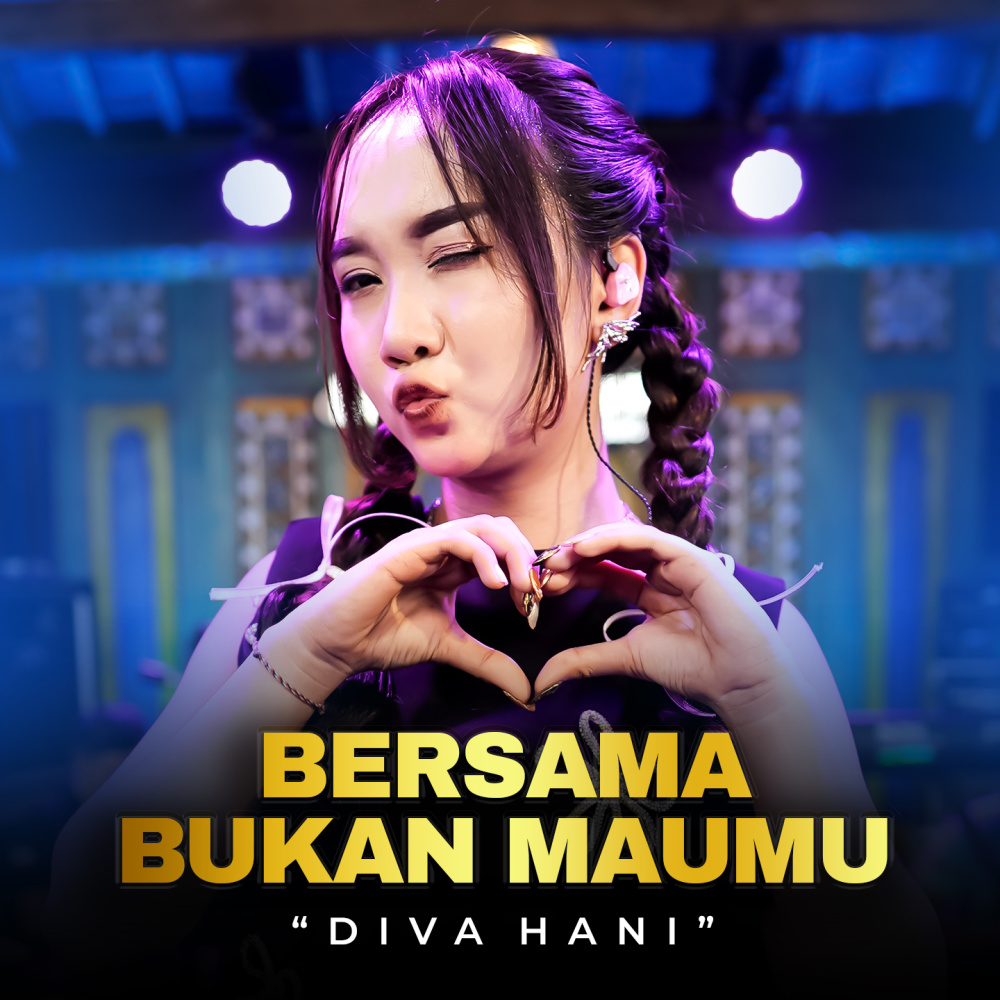 Bersama Bukan Maumu