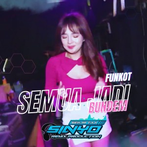 Listen to Semua Jadi Bundem song with lyrics from SINYO RMX