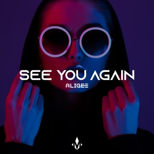 Dengarkan lagu See you again (Original) nyanyian Aligee dengan lirik