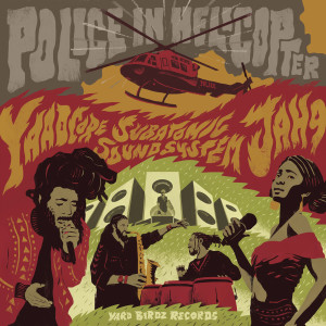 Listen to Police in Helicopter (Dubstrumental Mix) song with lyrics from Subatomic Sound System