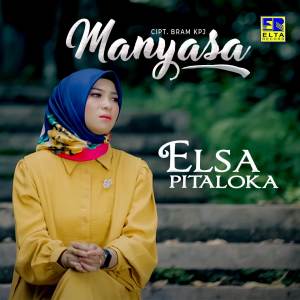收听Elsa Pitaloka的Manyasa歌词歌曲