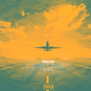 Album Airplane Mode (Explicit) from Mercury