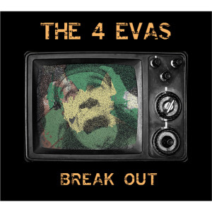 อัลบัม Break Out ศิลปิน The 4 Evas