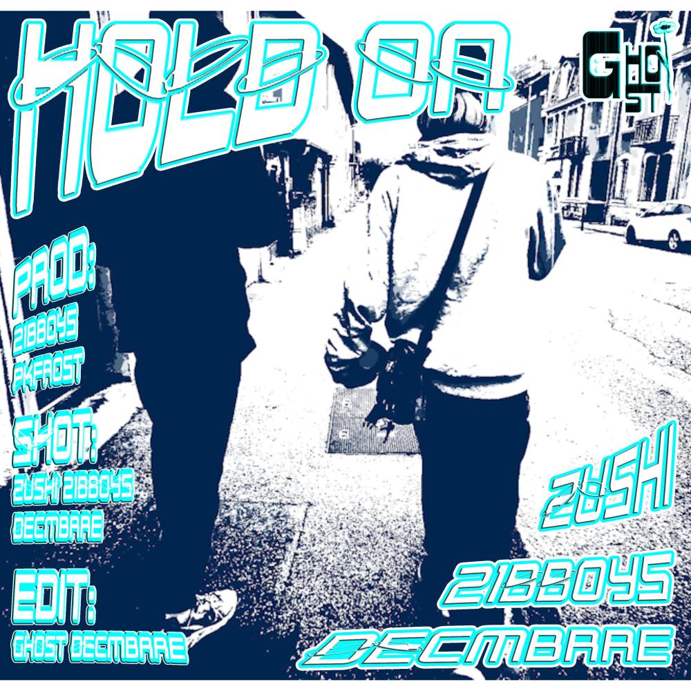 HOLD ON (feat. 21Bboys & Zushi) (Explicit)