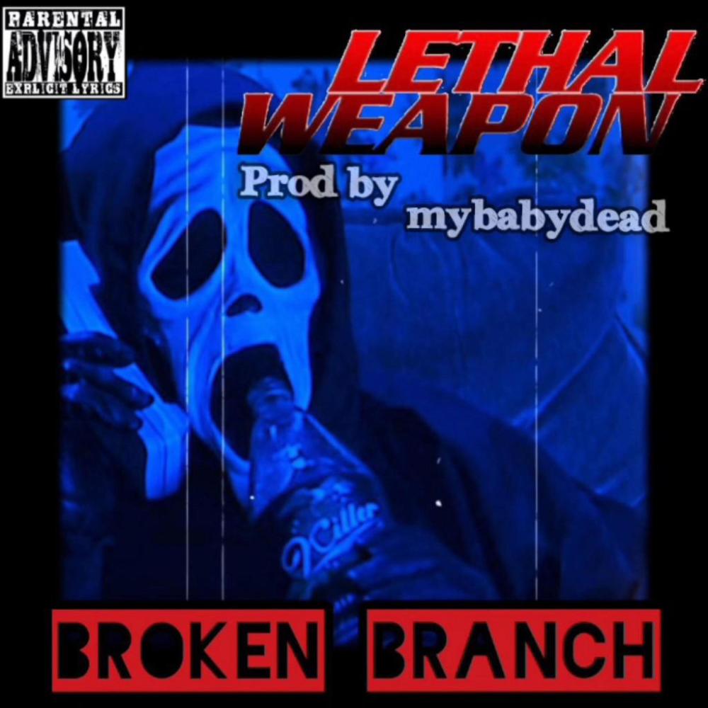 Lethal Weapon (feat. mybabydead) (Explicit)