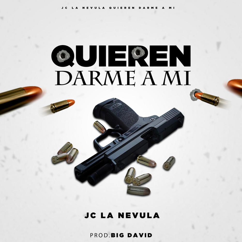 Quieren Darme a Mi (Explicit)