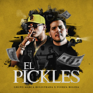 Fuerza Regida的专辑El Pickles