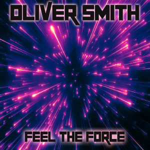 Album Feel The Force from Oliver Smith