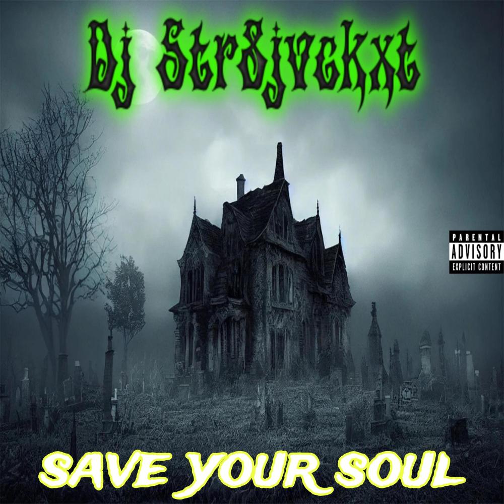 Save Your Soul (Explicit)