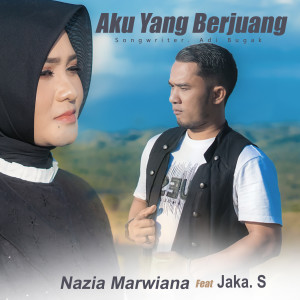 收聽Jaka S的Aku Yang Berjuang歌詞歌曲