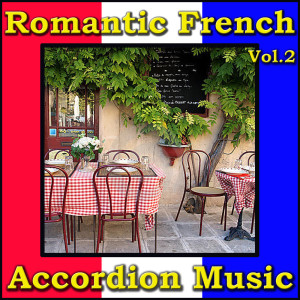 Musettes de Pigalle的专辑Romantic French Accordion Music, Vol. 2
