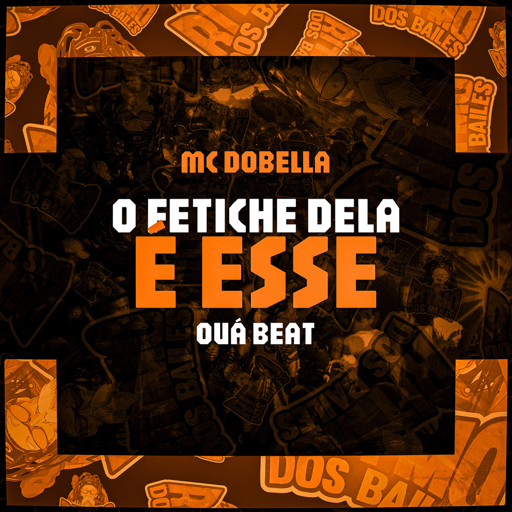 O Fetiche Dela É Esse (Explicit)