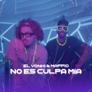 Listen to No Es Culpa Mía song with lyrics from El Yonki