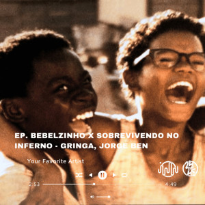 Bebelzinho x Sobrevivendo No Inferno (Explicit) dari Gringa