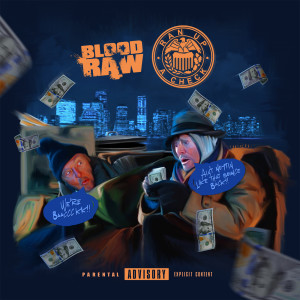 Listen to Ran up a Check (Explicit) song with lyrics from Blood Raw