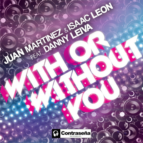 With or Without You (feat. Danny Leiva) [Extended Mix] (Extended Mix)