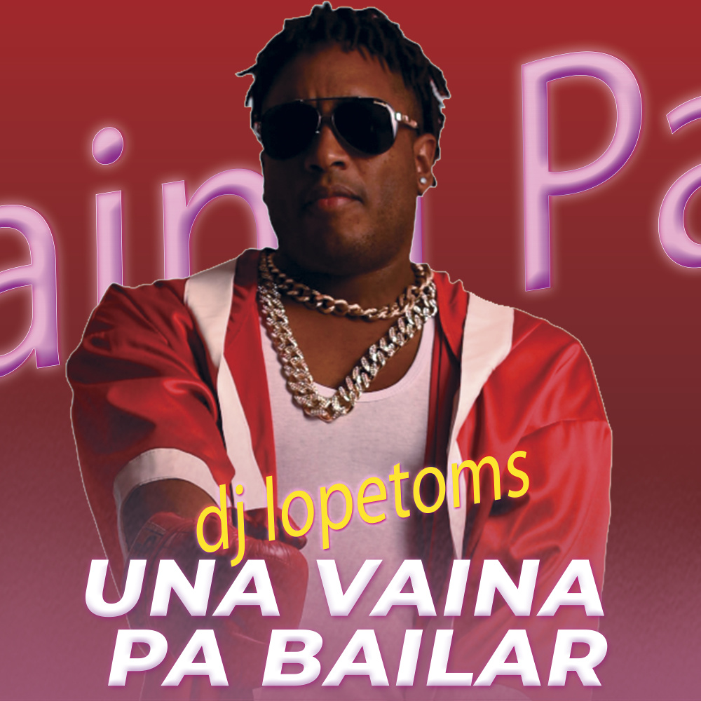 Una Vaina Pa Bailar