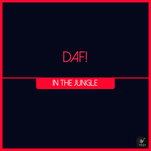 Dengarkan In the Jungle lagu dari Daf！ dengan lirik