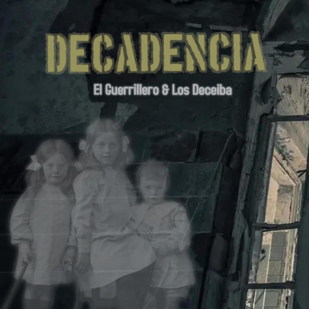 Decadencia (feat. Los Deceiba)