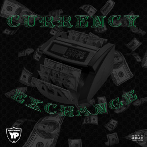 Yponthebeat的專輯Currency Exchange (feat. J.Cash1600) - EP