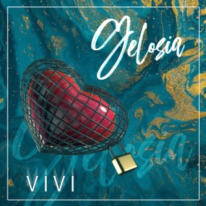 Dengarkan lagu Gelosia nyanyian Vivi dengan lirik
