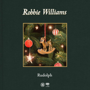 收聽Robbie Williams的Rudolph歌詞歌曲