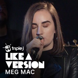 Meg Mac的專輯Let It Happen (triple j Like A Version)