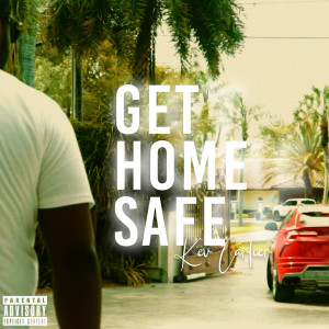 Album Get Home Safe (Explicit) from 