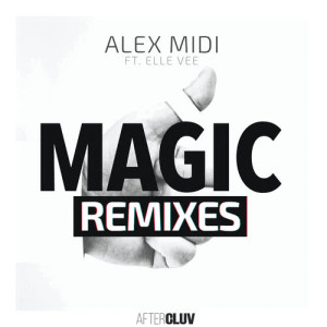 收聽Alex Midi的Magic (Marco Almanza Dub)歌詞歌曲