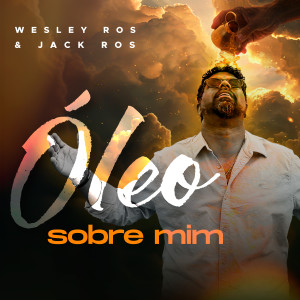Wesley Ros的專輯Óleo Sobre Mim