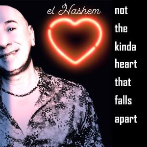 收聽el Hashem的Not the Kinda Heart That Falls Apart (Without Prelude)歌詞歌曲