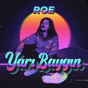 Album Yarı Baygın (Explicit) from Roé