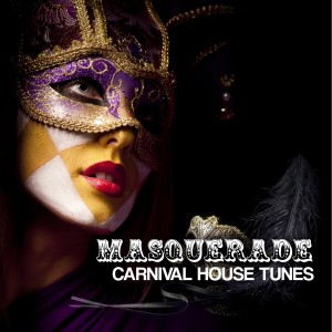 Album Masquerade - Carnival House Tunes, Vol. 2 from Various