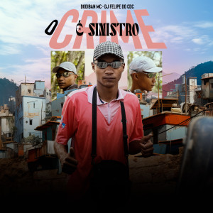 Listen to O Crime é Sinistro song with lyrics from Dodiban Mc