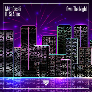 Matt Caseli的专辑Own the Night