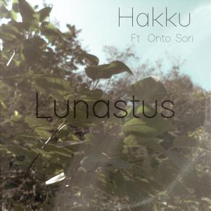 收聽HAKKU的Lunastus (feat. Onto Sori)歌詞歌曲