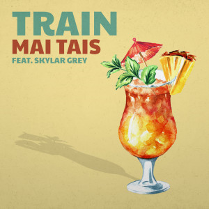 收聽Train的Mai Tais歌詞歌曲
