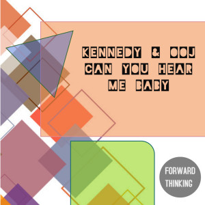 收聽Kennedy的Can You Feel Me Baby歌詞歌曲