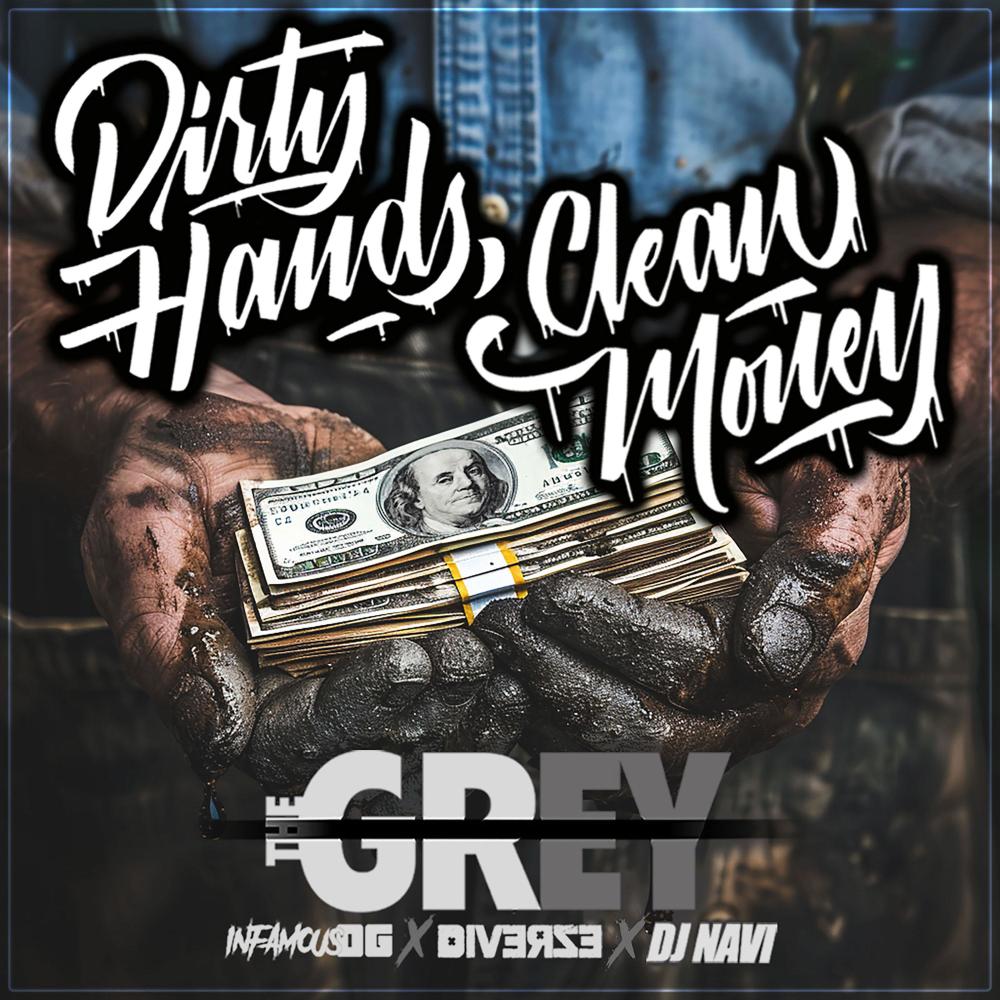 Dirty Hands Clean Money (feat. Infamous OG, Diverze & DJ Navi|Explicit)