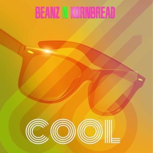 收聽Beanz N Kornbread的Cool歌詞歌曲