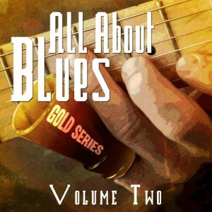 อัลบัม All About Blues - Gold Series, Vol. 2 ศิลปิน Various Artists