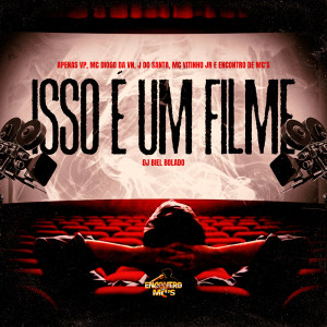 Isso é um Filme (Explicit) dari Encontro de MC's