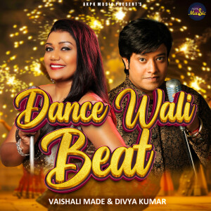 Album Dance Wali Beat from Divya Kumar