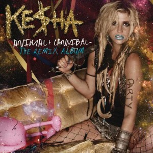 อัลบัม Animal + Cannibal: The Remix Album ศิลปิน Ke$ha