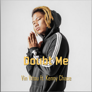 ดาวน์โหลดและฟังเพลง Doubt Me พร้อมเนื้อเพลงจาก Vin Vitou