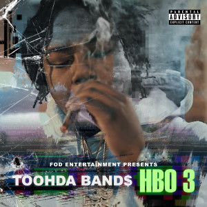 Toohda Band$的專輯HBO 3 (Explicit)