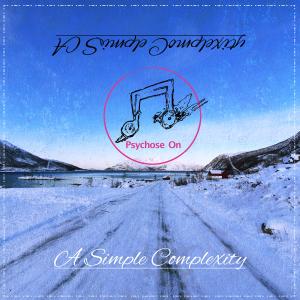 Album A Simple Complexity from Psychose On