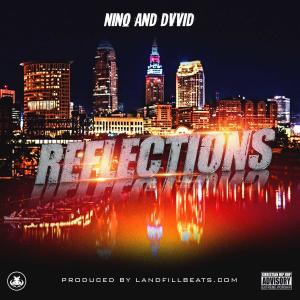 ดาวน์โหลดและฟังเพลง Reflections (feat. Dvvid) พร้อมเนื้อเพลงจาก Nino Light