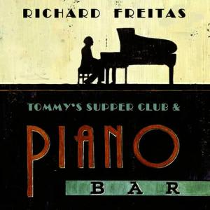 Richard Freitas的專輯Tommy's Supper Club & Piano Bar